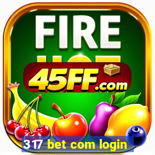 317 bet com login